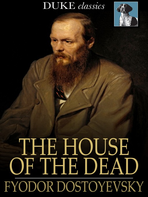 Titeldetails für The House of the Dead nach Fyodor Dostoyevsky - Verfügbar